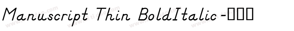 Manuscript Thin BoldItalic字体转换